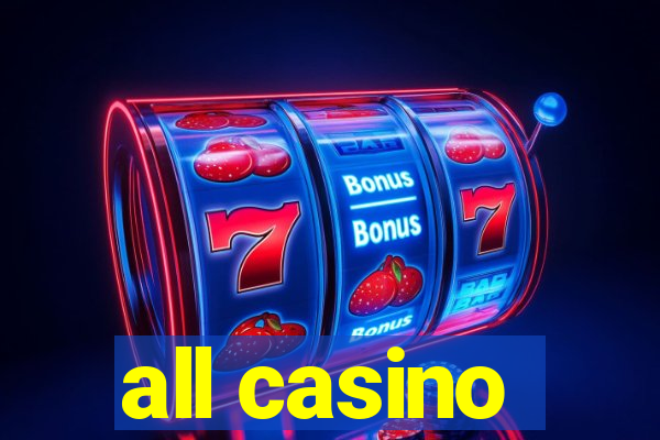 all casino