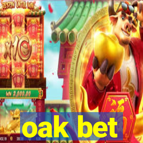 oak bet