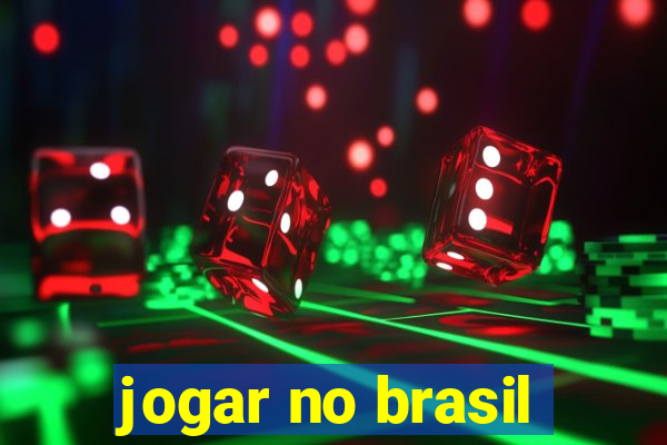 jogar no brasil