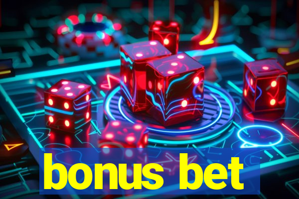 bonus bet