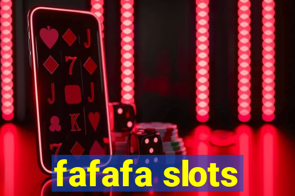 fafafa slots