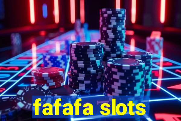 fafafa slots