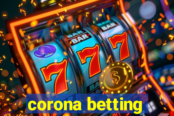 corona betting