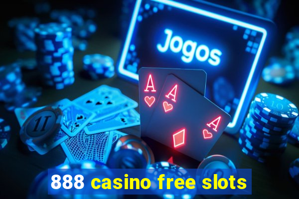 888 casino free slots