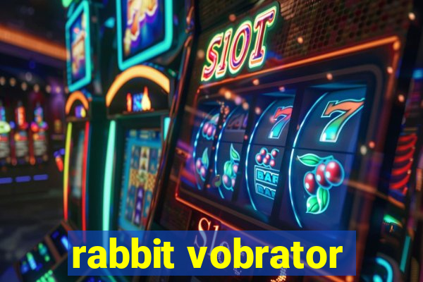 rabbit vobrator