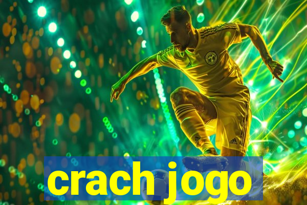 crach jogo