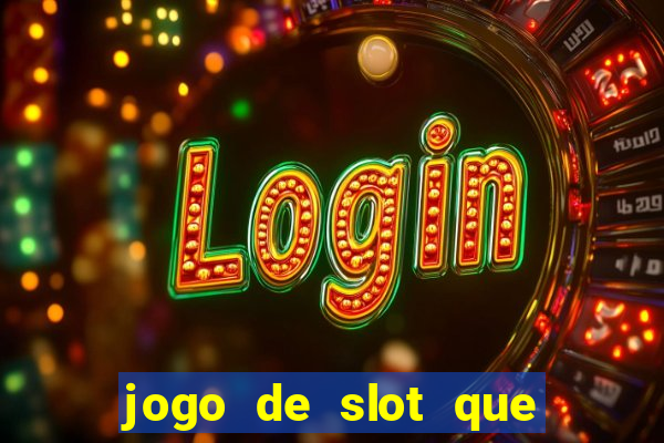 jogo de slot que paga no cadastro