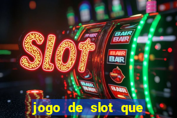 jogo de slot que paga no cadastro