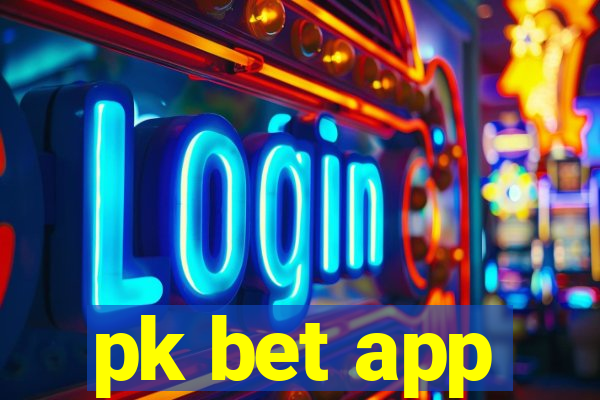 pk bet app