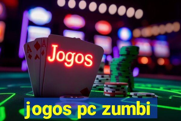 jogos pc zumbi