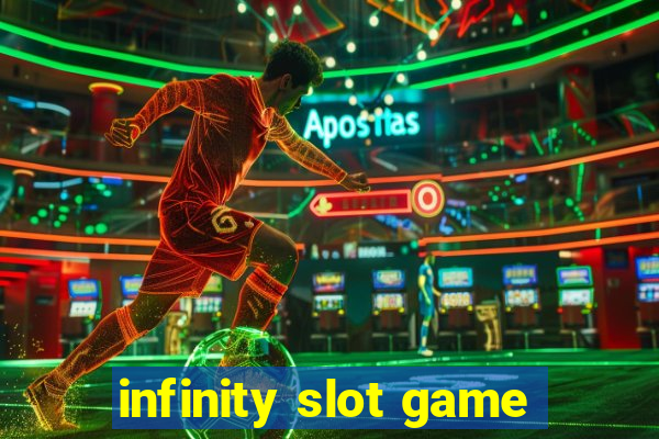 infinity slot game