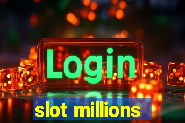 slot millions