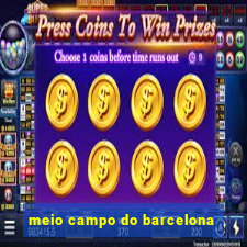 meio campo do barcelona