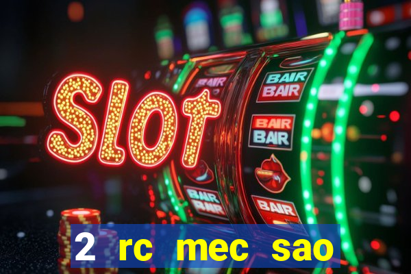 2 rc mec sao borja 2017 cap casino