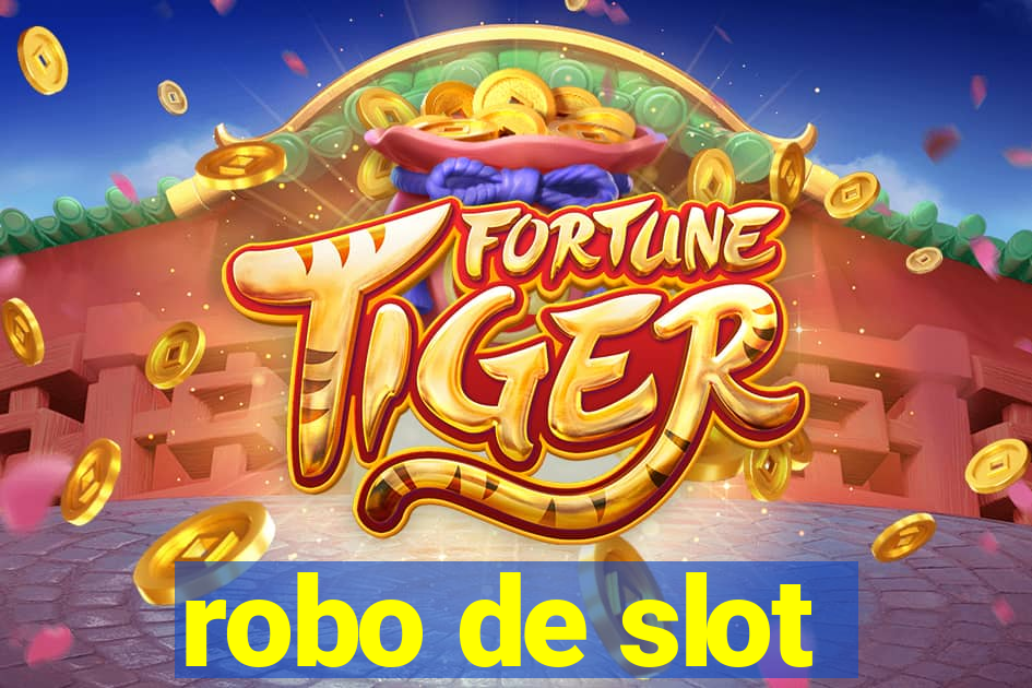 robo de slot