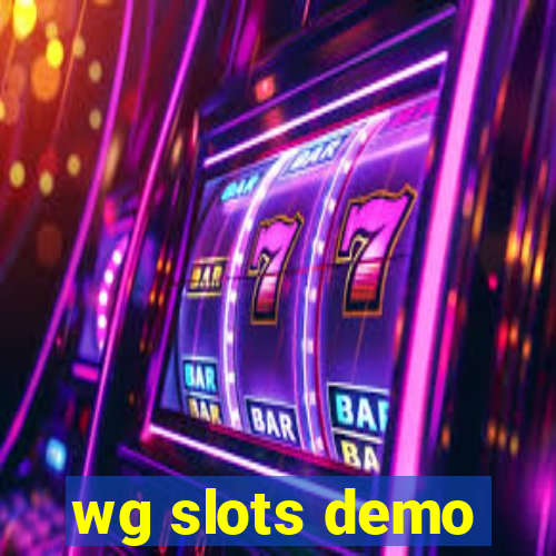 wg slots demo