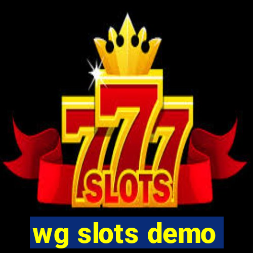 wg slots demo