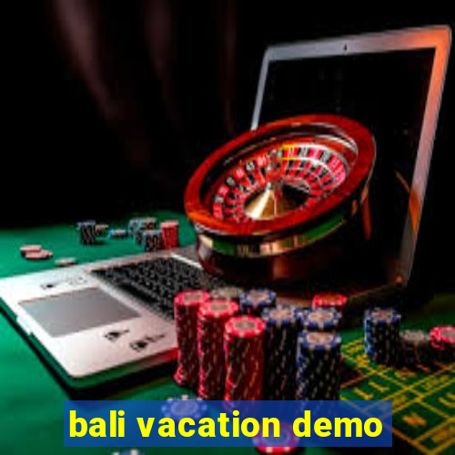 bali vacation demo