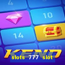 slots 777 slot machine games