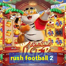 rush football 2