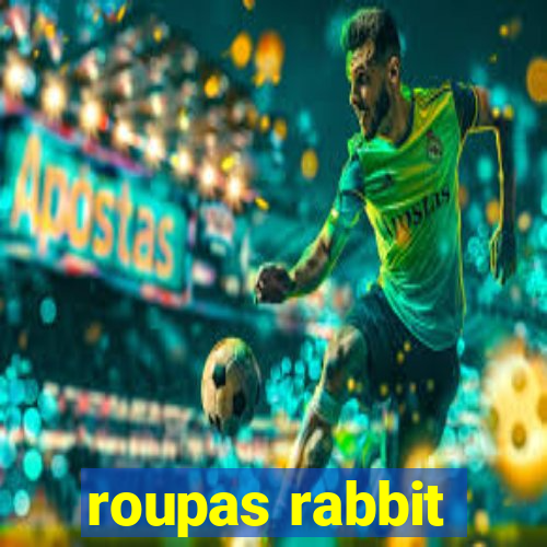 roupas rabbit