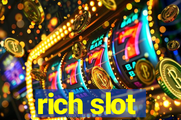 rich slot