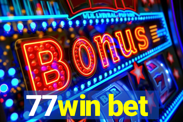 77win bet