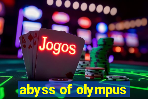 abyss of olympus