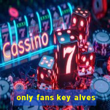 only fans key alves