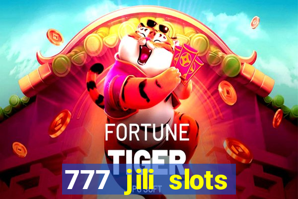 777 jili slots online games