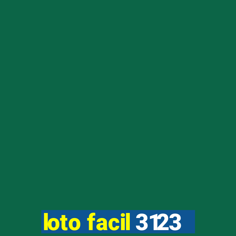 loto facil 3123