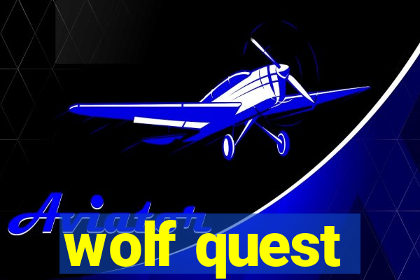 wolf quest