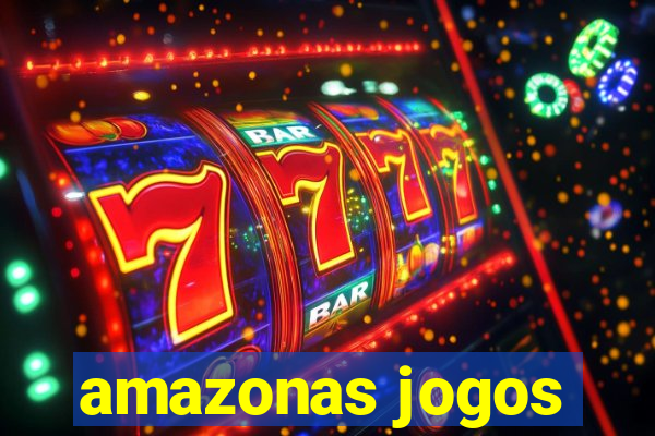 amazonas jogos