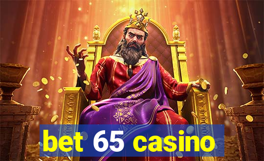 bet 65 casino