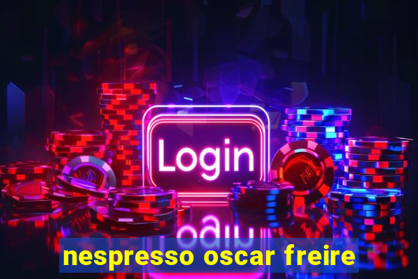 nespresso oscar freire