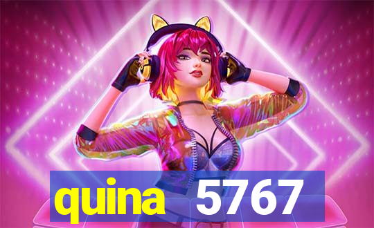 quina 5767 resultado de hoje