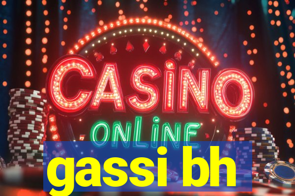 gassi bh