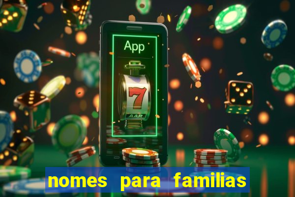 nomes para familias em jogos