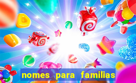 nomes para familias em jogos