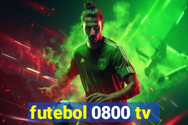 futebol 0800 tv