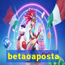 betaoaposta