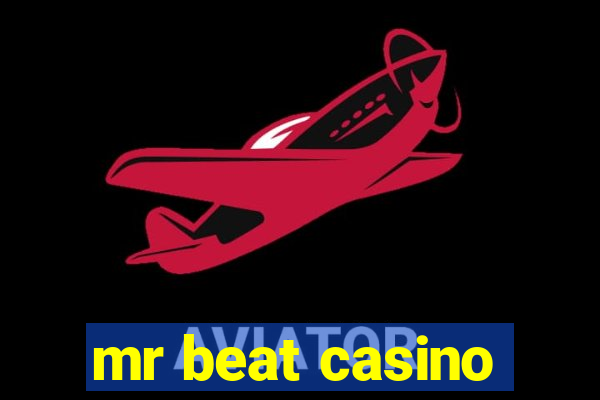 mr beat casino