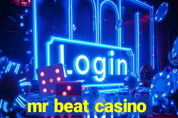 mr beat casino