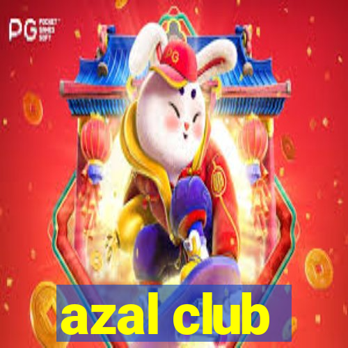 azal club