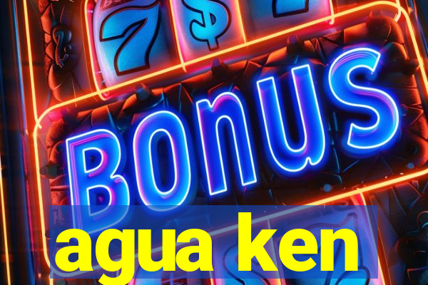 agua ken