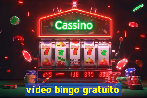 vídeo bingo gratuito