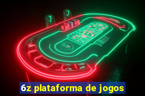 6z plataforma de jogos