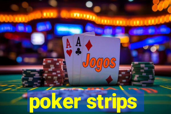 poker strips