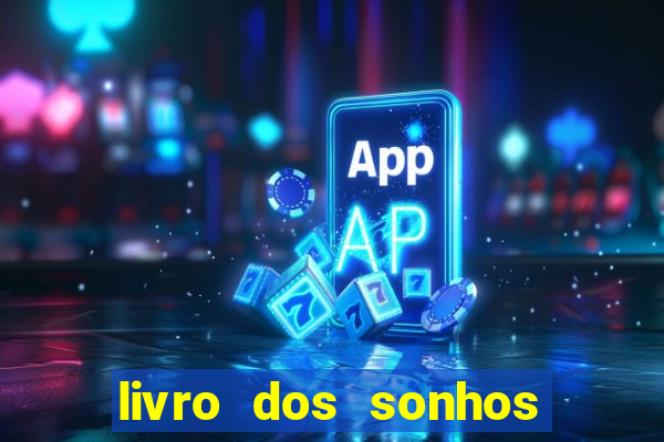 livro dos sonhos jogo do bicho