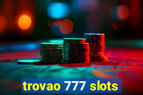 trovao 777 slots